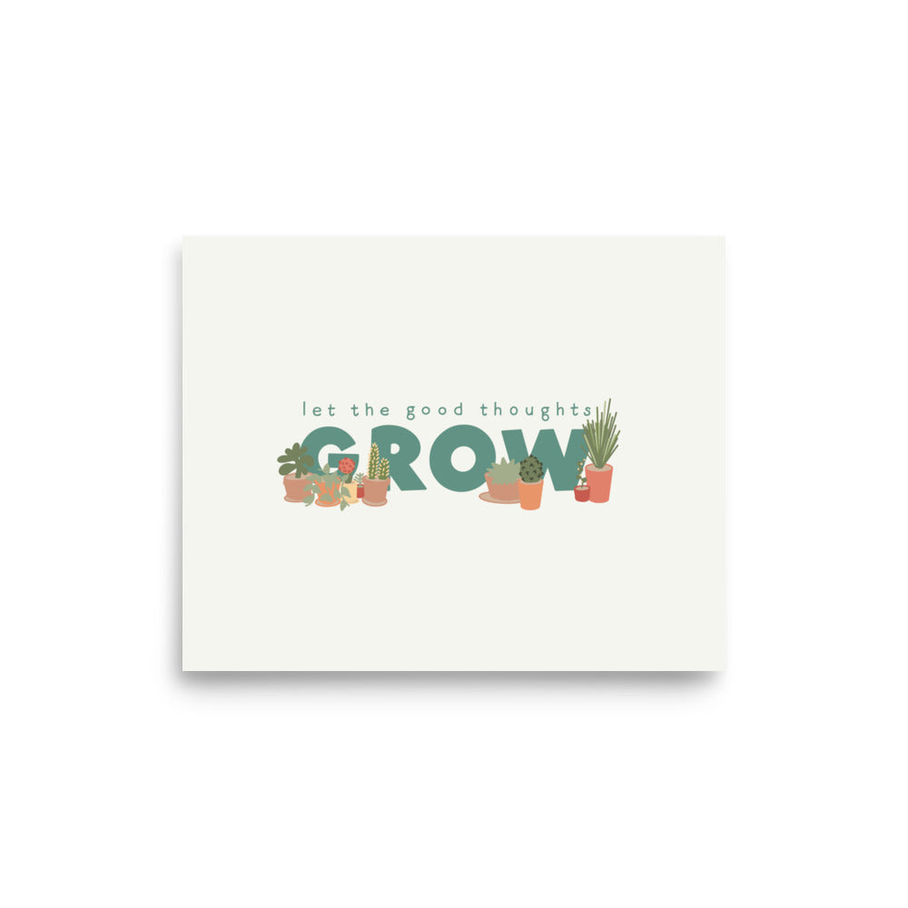 Let the Good Thoughts Grow Art Print