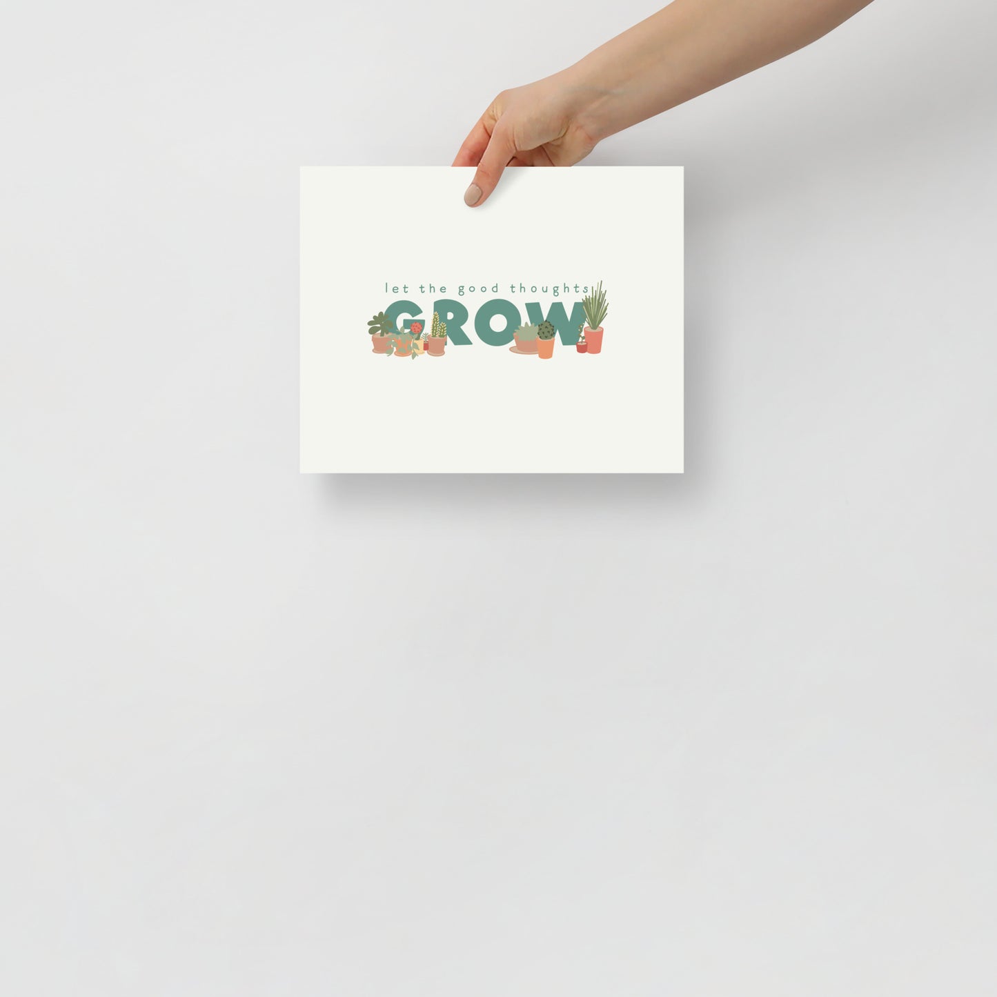 Let the Good Thoughts Grow Art Print