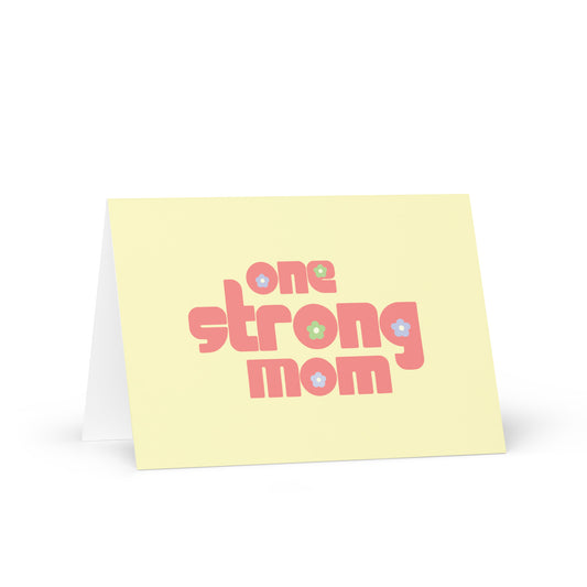 One Strong Mom Mother's Day Card